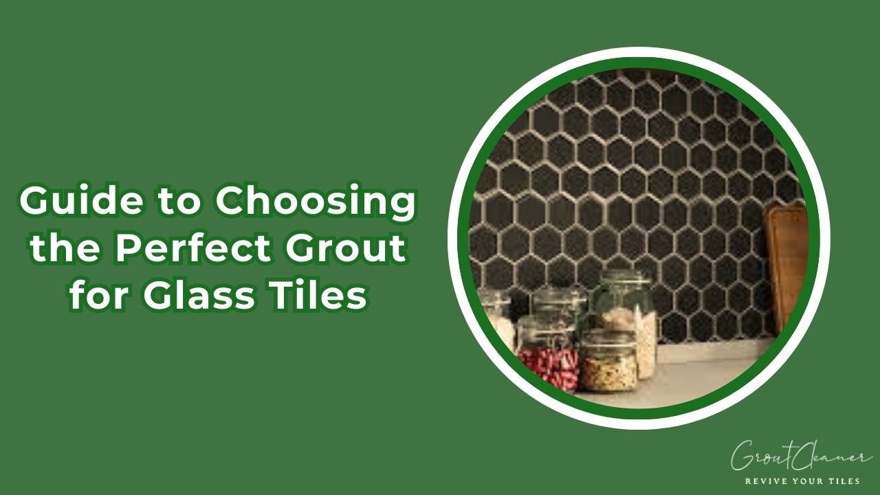 grout for glass tile